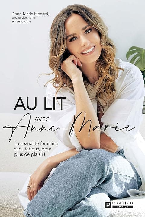 Au lit avec Anne-Marie, Anne-Marie Ménard