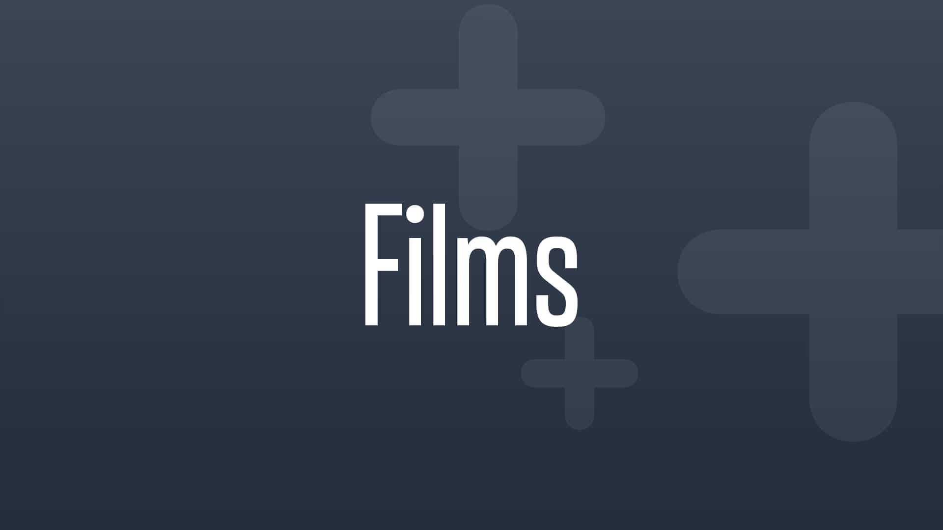 Films